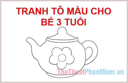 Bộ tranh tô màu dành cho bé 3 tuổi