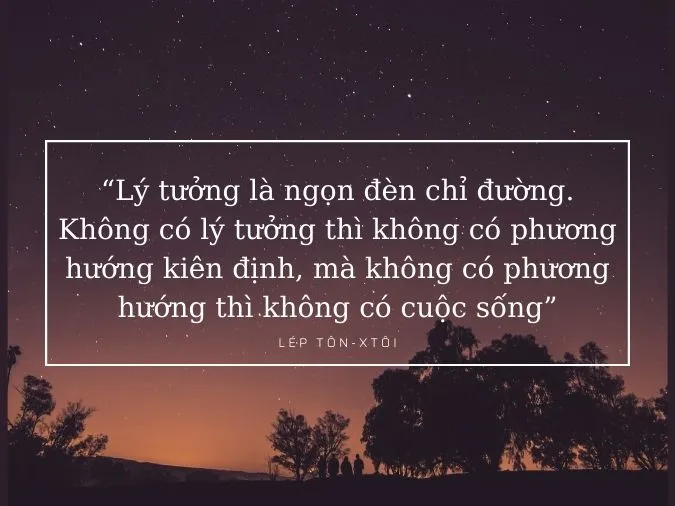 Lý tưởng là gì? Người sống có lý tưởng là người như thế nào?