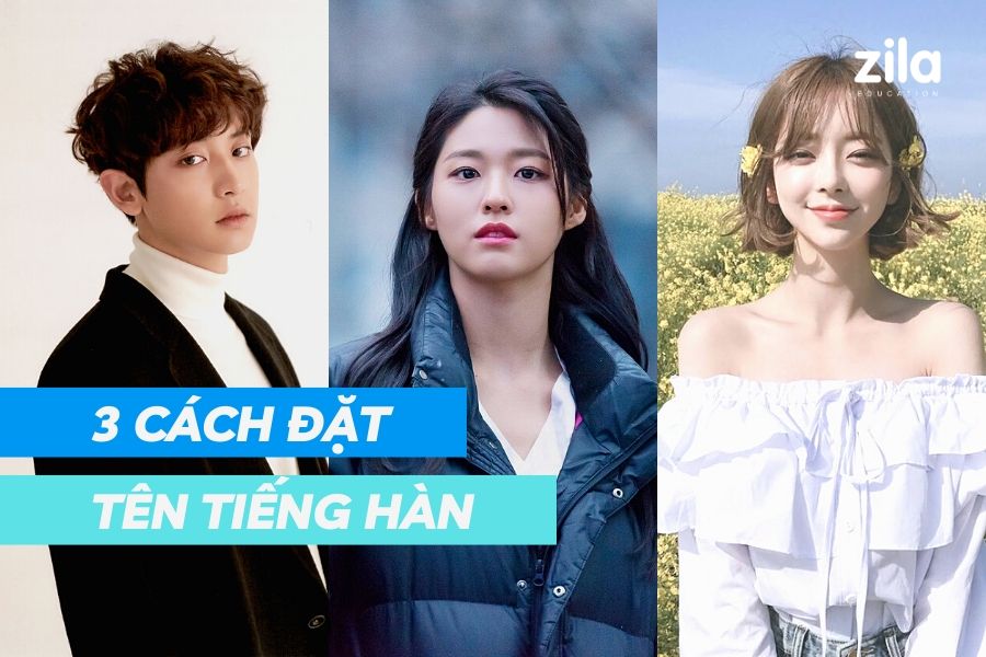 [2025] Top 3+ cách đặt tên tiếng Hàn cho nam và nữ hay nhất