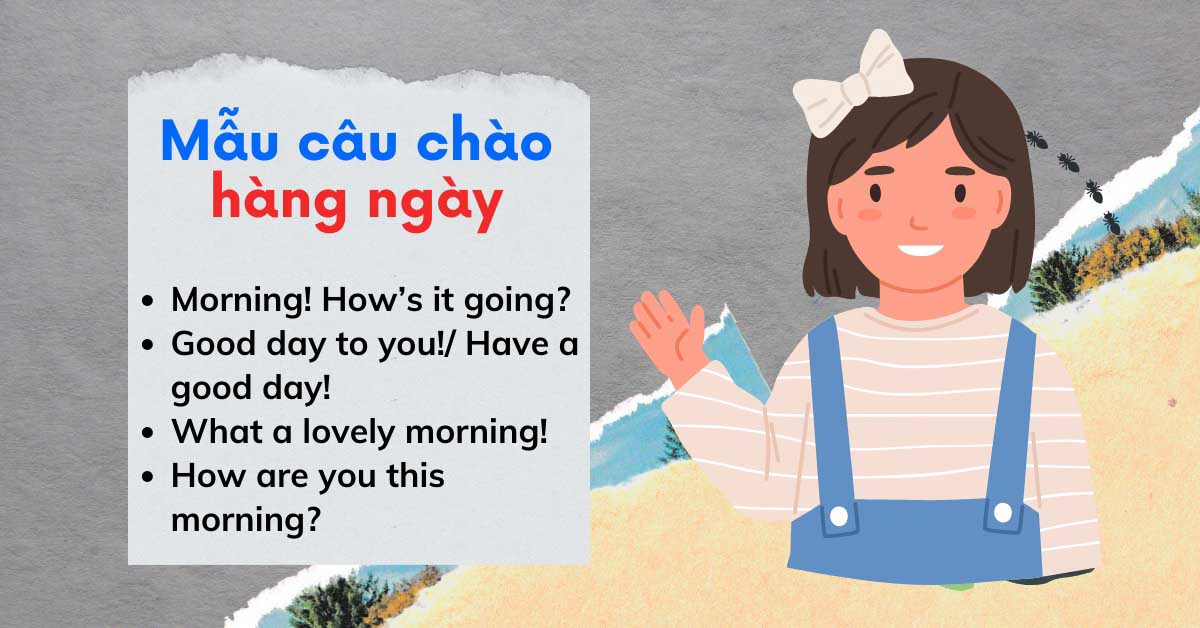 Chào buổi sáng tiếng Anh | Các mẫu câu người bản xứ hay sử dụng