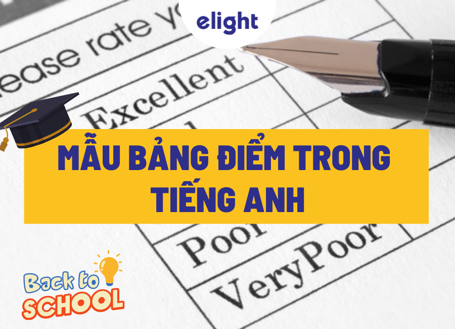 Bảng điểm trong tiếng Anh là gì? Mẫu bảng điểm thông dụng