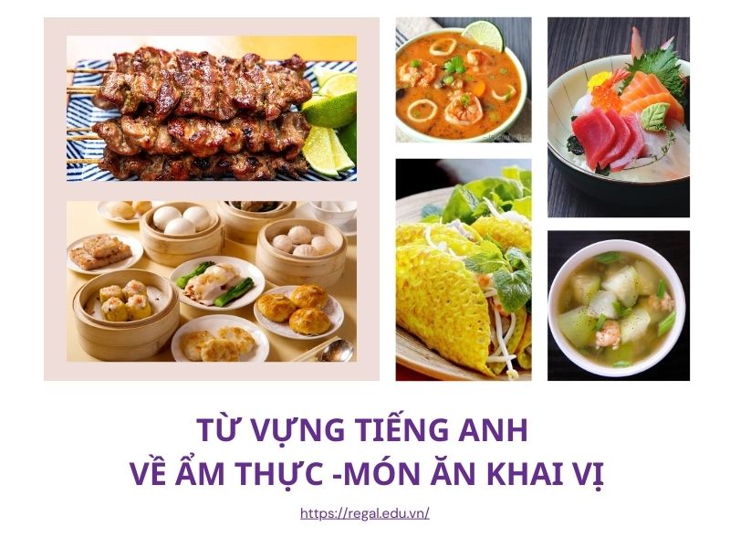 TRỌN BỘ 1000+ TỪ VỰNG TIẾNG ANH VỀ ĐỒ ĂN THỨC UỐNG ĐẦY ĐỦ NHẤT