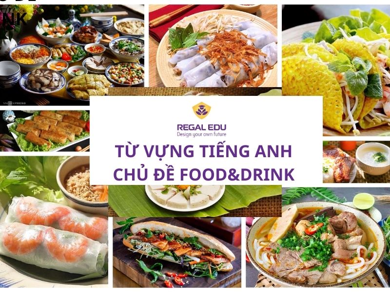 TRỌN BỘ 1000+ TỪ VỰNG TIẾNG ANH VỀ ĐỒ ĂN THỨC UỐNG ĐẦY ĐỦ NHẤT