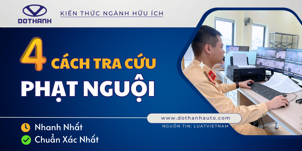 4 Cách Tra Cứu Phạt Nguội Nhanh Và Chuẩn Xác Nhất