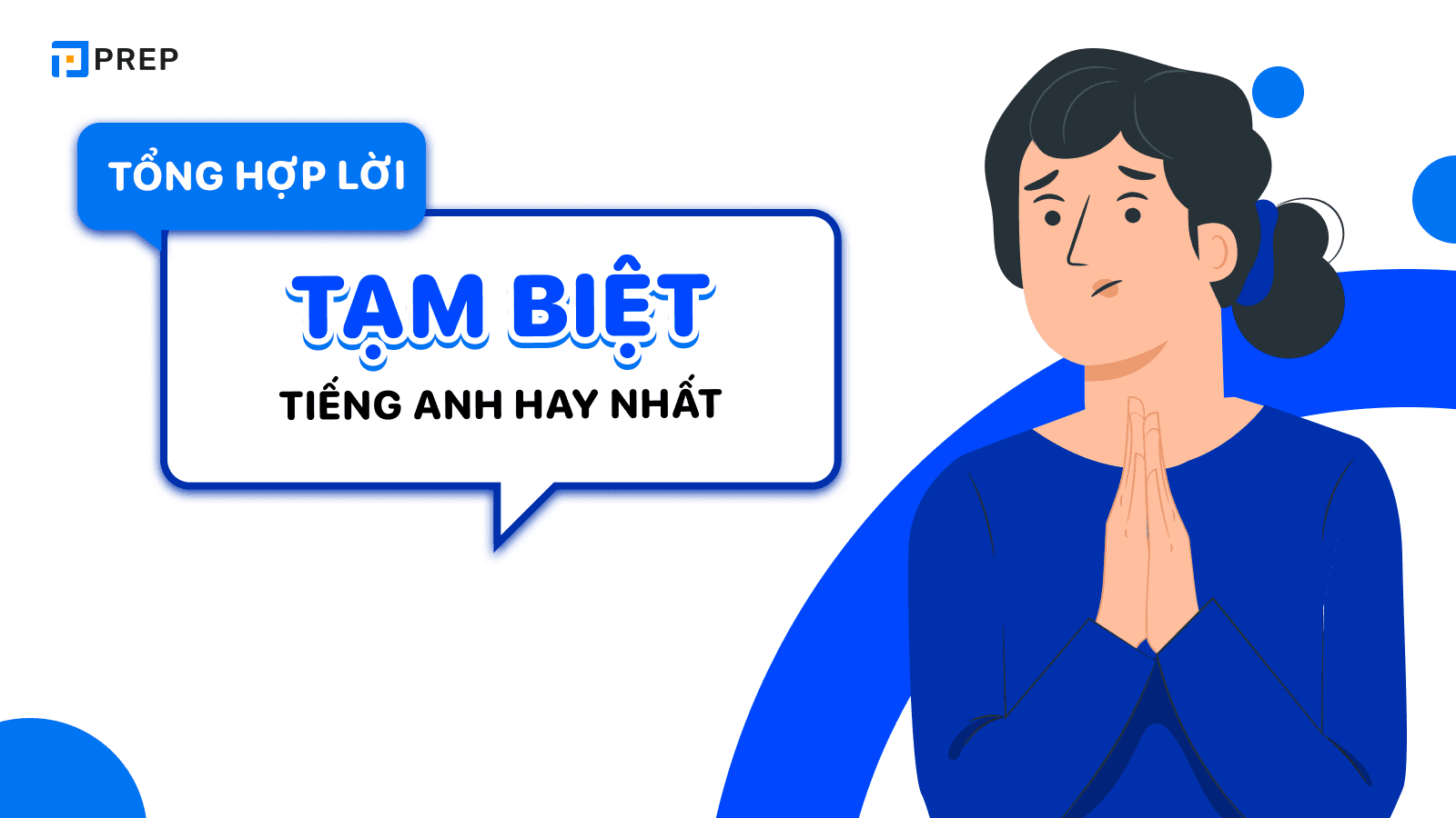 Tổng hợp mẫu câu chào tạm biệt tiếng Anh thông dụng!